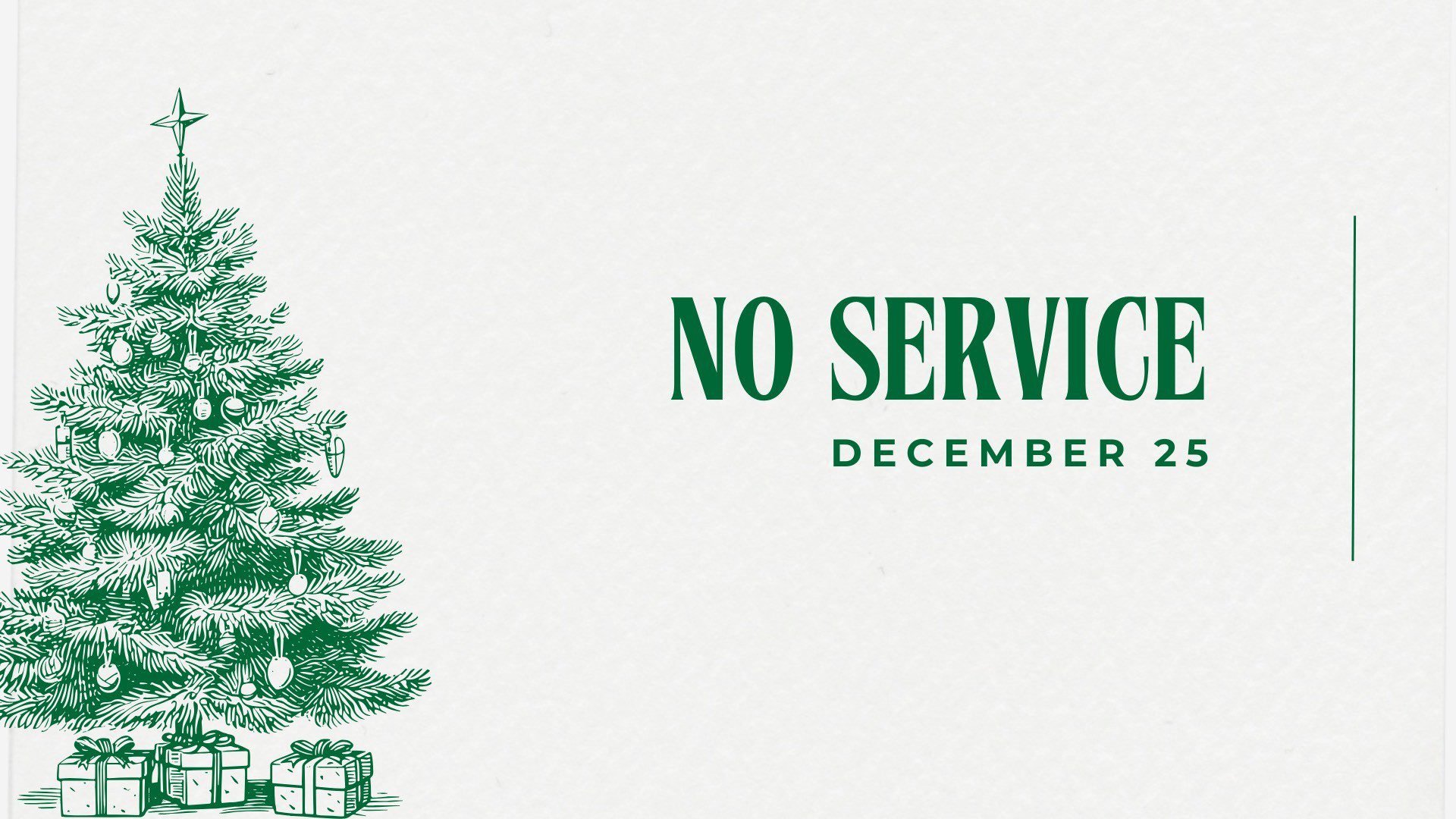 No Service Christmas 2024