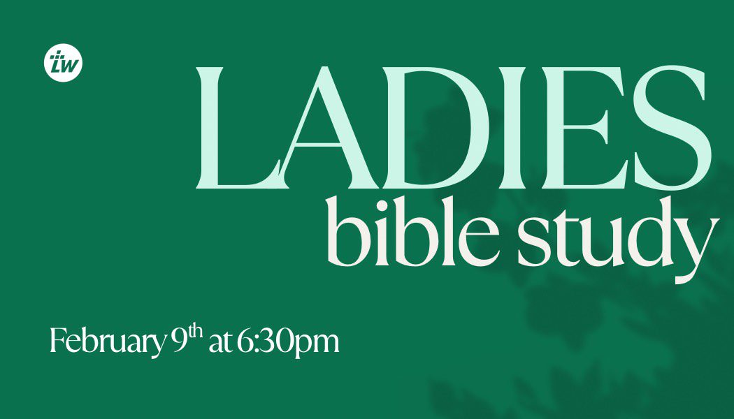 Event poster for Ladies Bible Study on August 9th at 6:30pm.